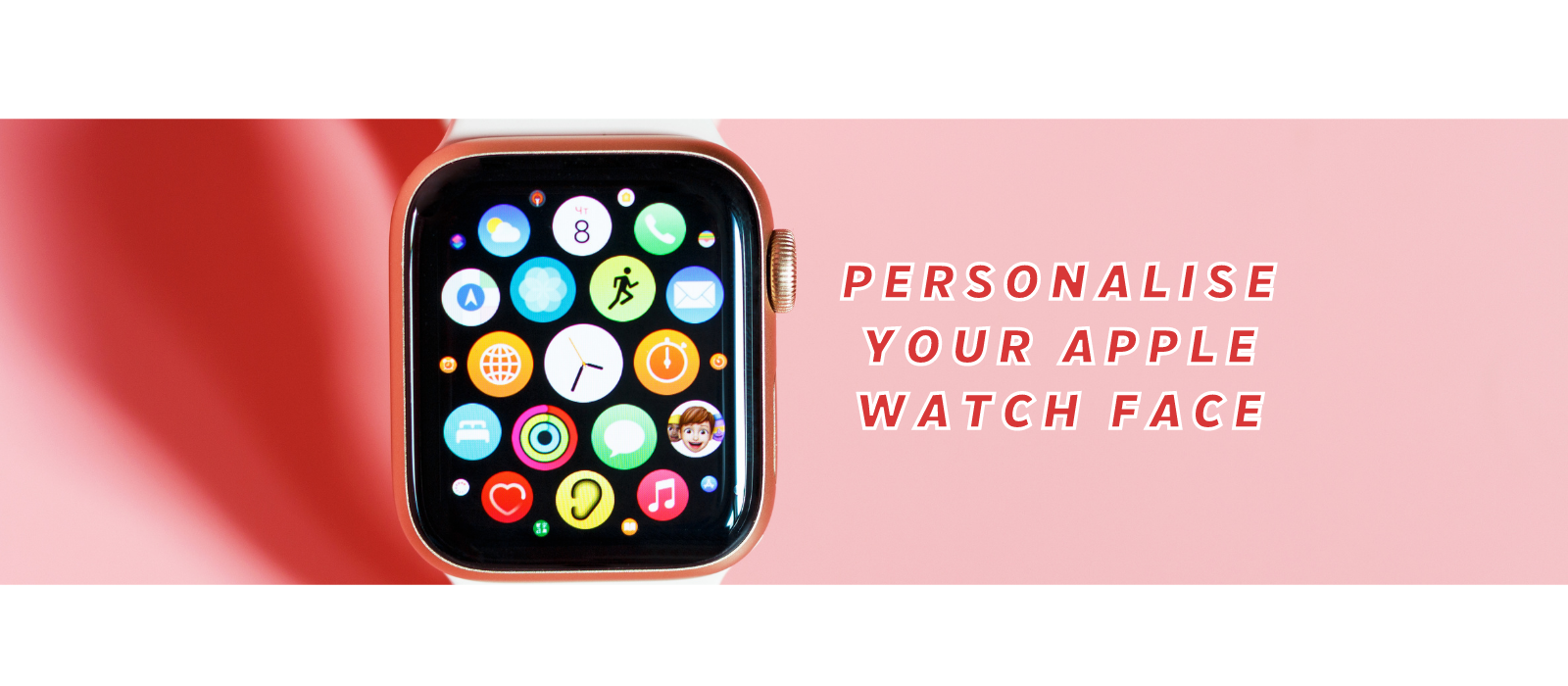 How to Personalise Your Apple Watch Face?